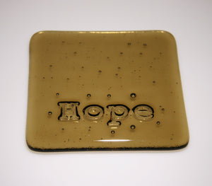 Well Made Stuff - Handmade Light Bronze Transparent colour fused art glass Inspirational Hope Coaster - perfect as a gift or something for your home - wonderfully thoughtful present
